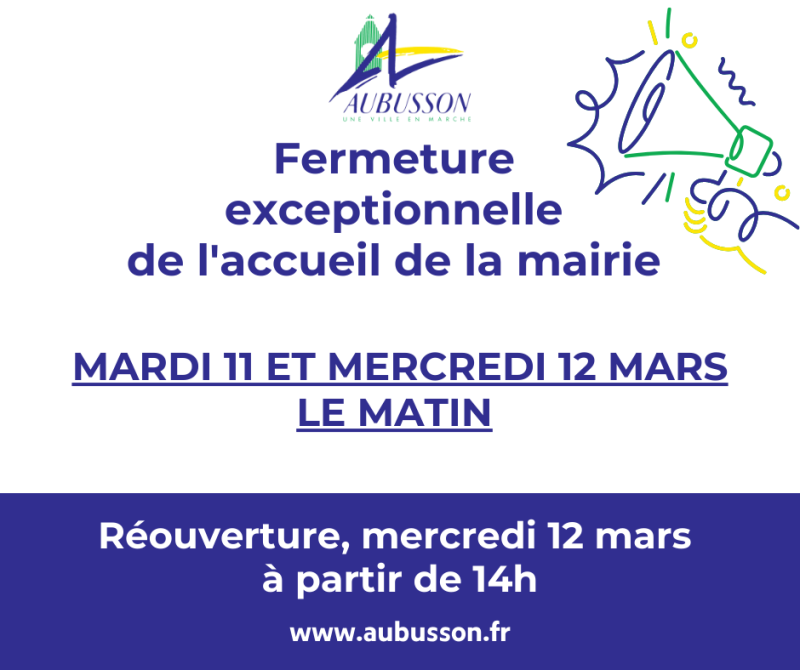 fermeture exceptionnelle accueil de la mairie Aubusson